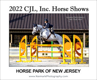 CJL HORSE SHOWS @ THE HORSE PARK OF NEW JERSEY - 2022